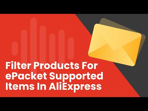 How to Filter Products for ePacket Supported Items in AliExpress