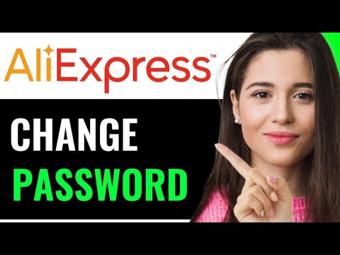 CHANGE ALIEXPRESS ACCOUNT PASSWORD (EASY GUIDE)