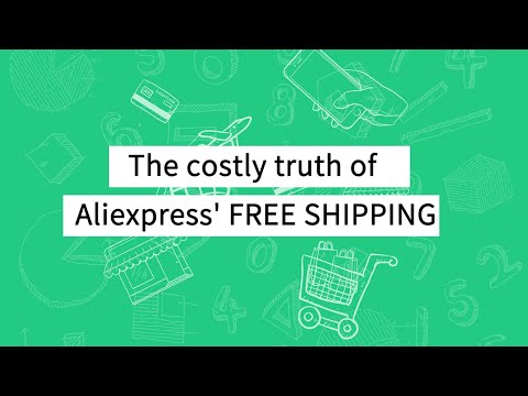 The costly truth of Aliexpress&#039; FREE SHIPPING