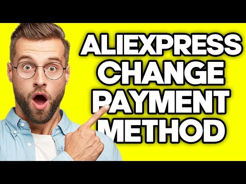 How To Change Payment Method on AliExpress (2023)