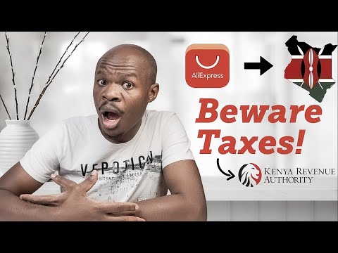 Shopping on Aliexpress &amp; Shipping to Kenya: Beware Duties &amp; Taxes!