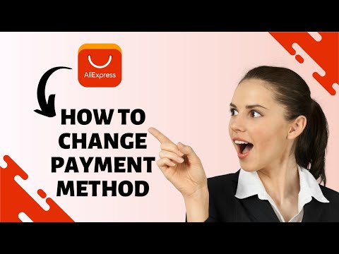 How to Change Payment Method on Aliexpress (EASY)