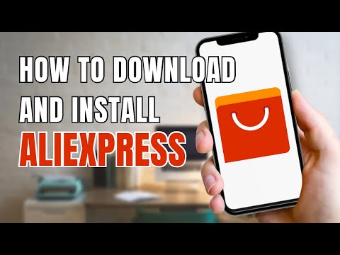 How to Download &amp; Install AliExpress App
